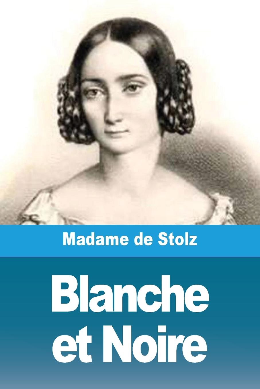 Blanche et Noire