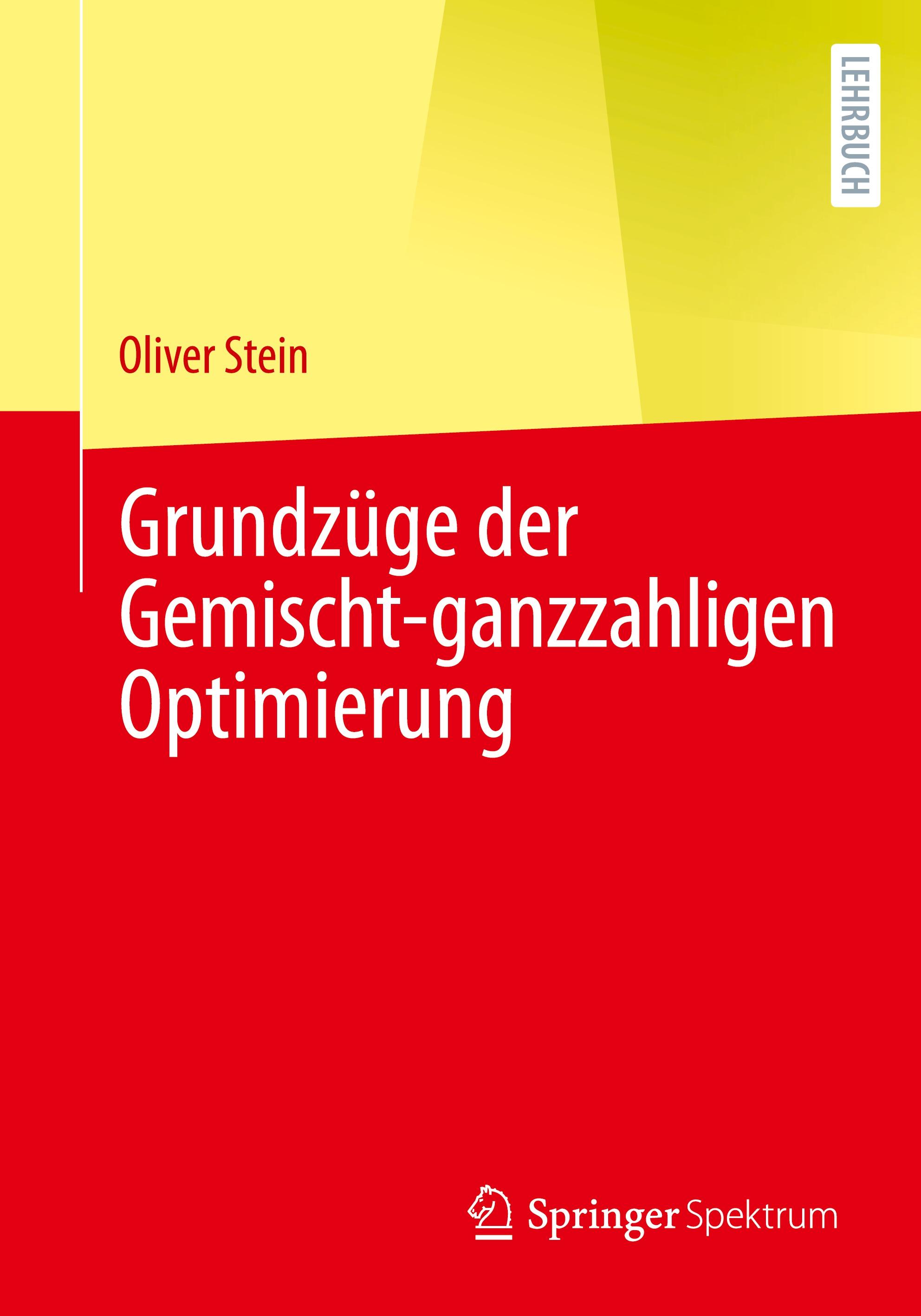 Grundzüge der Gemischt-ganzzahligen Optimierung