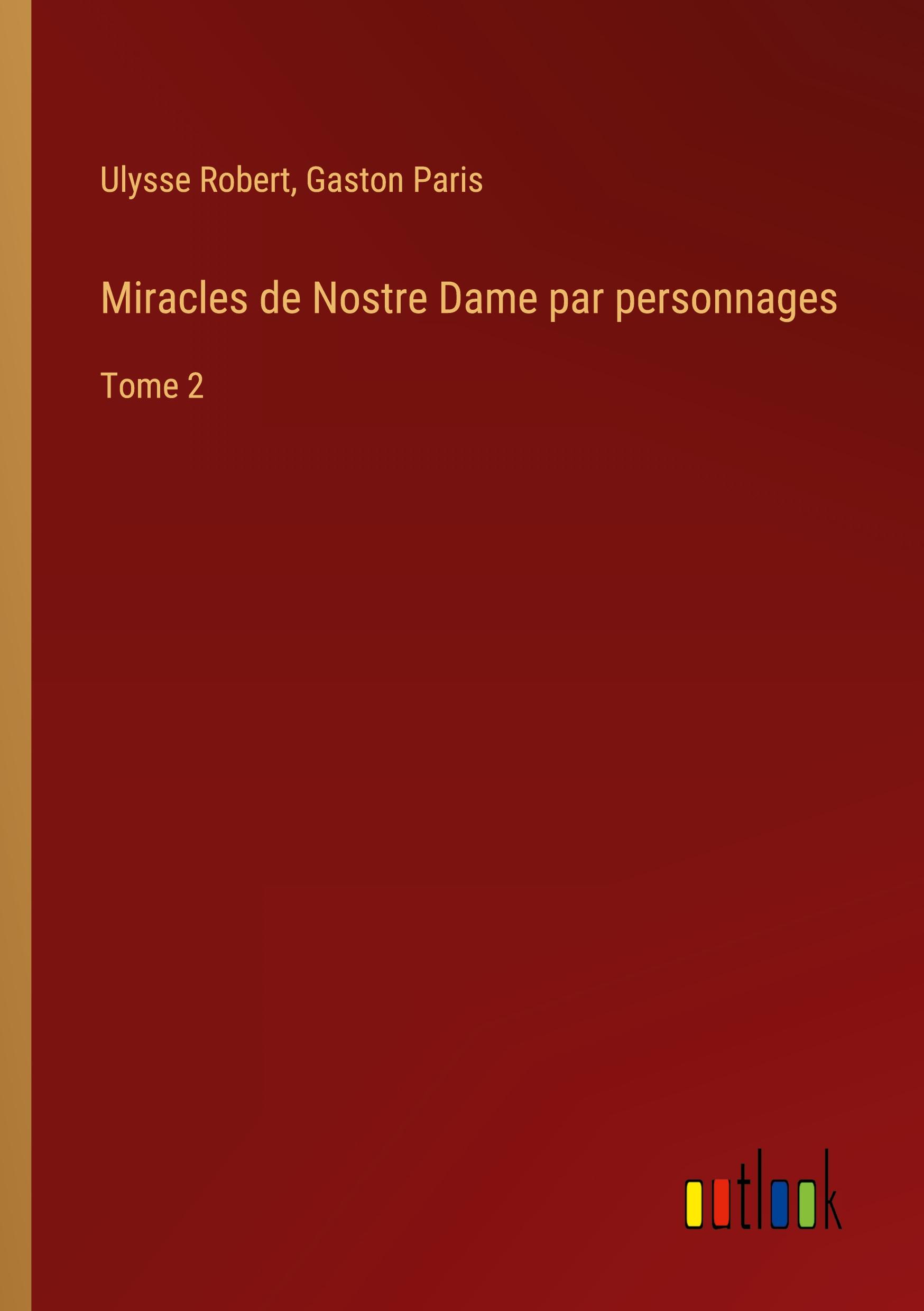 Miracles de Nostre Dame par personnages