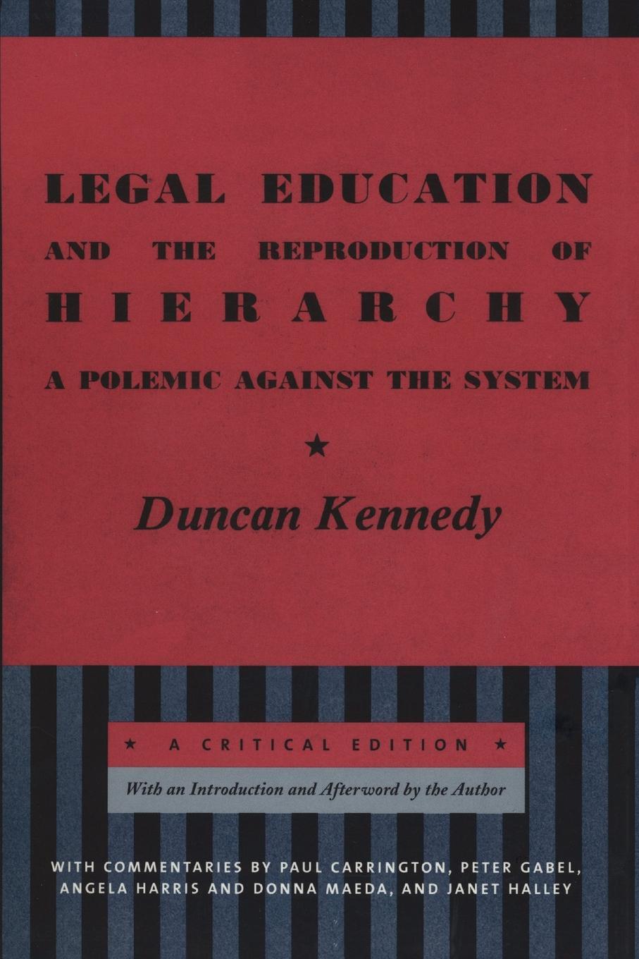 Legal Education and the Reproduction of Hierarchy