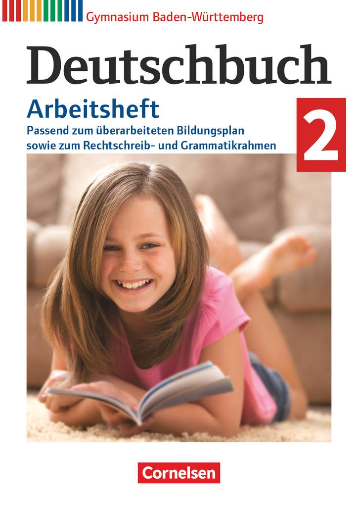 Deutschbuch Gymnasium Band 2: 6. Schuljahr. Baden-Württemberg - Bildungsplan 2016 - Arbeitsheft mit Lösungen