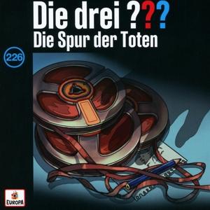 Die drei ??? 226: Die Spur der Toten