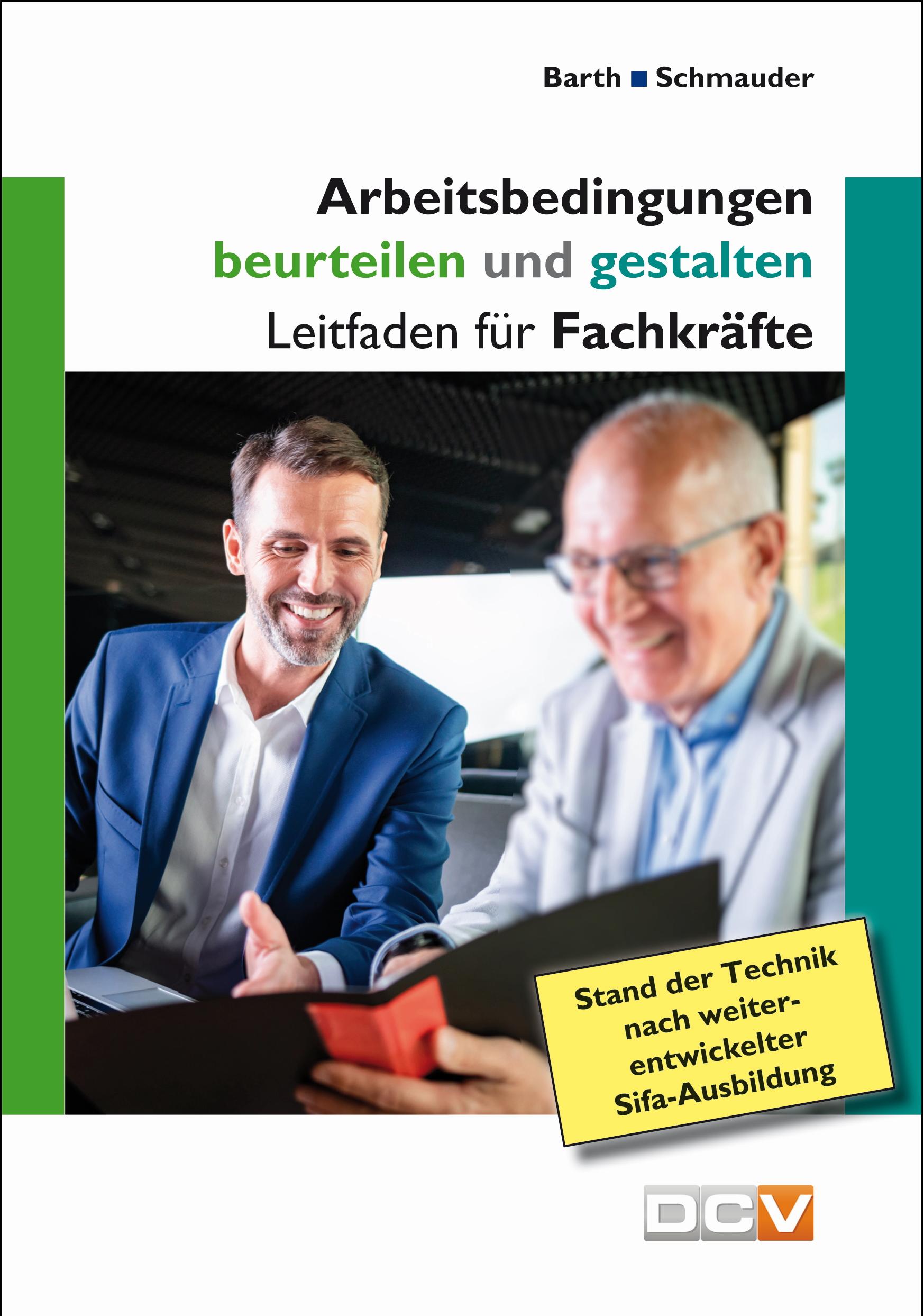 Arbeitsbedingungen beurteilen und gestalten