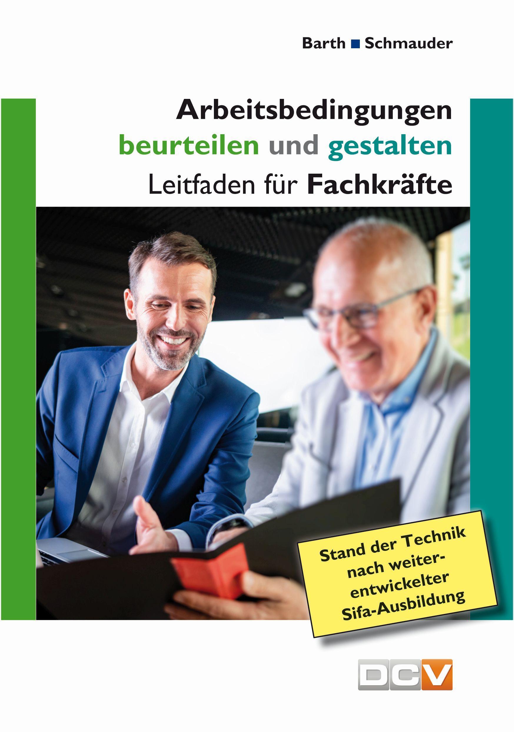 Arbeitsbedingungen beurteilen und gestalten