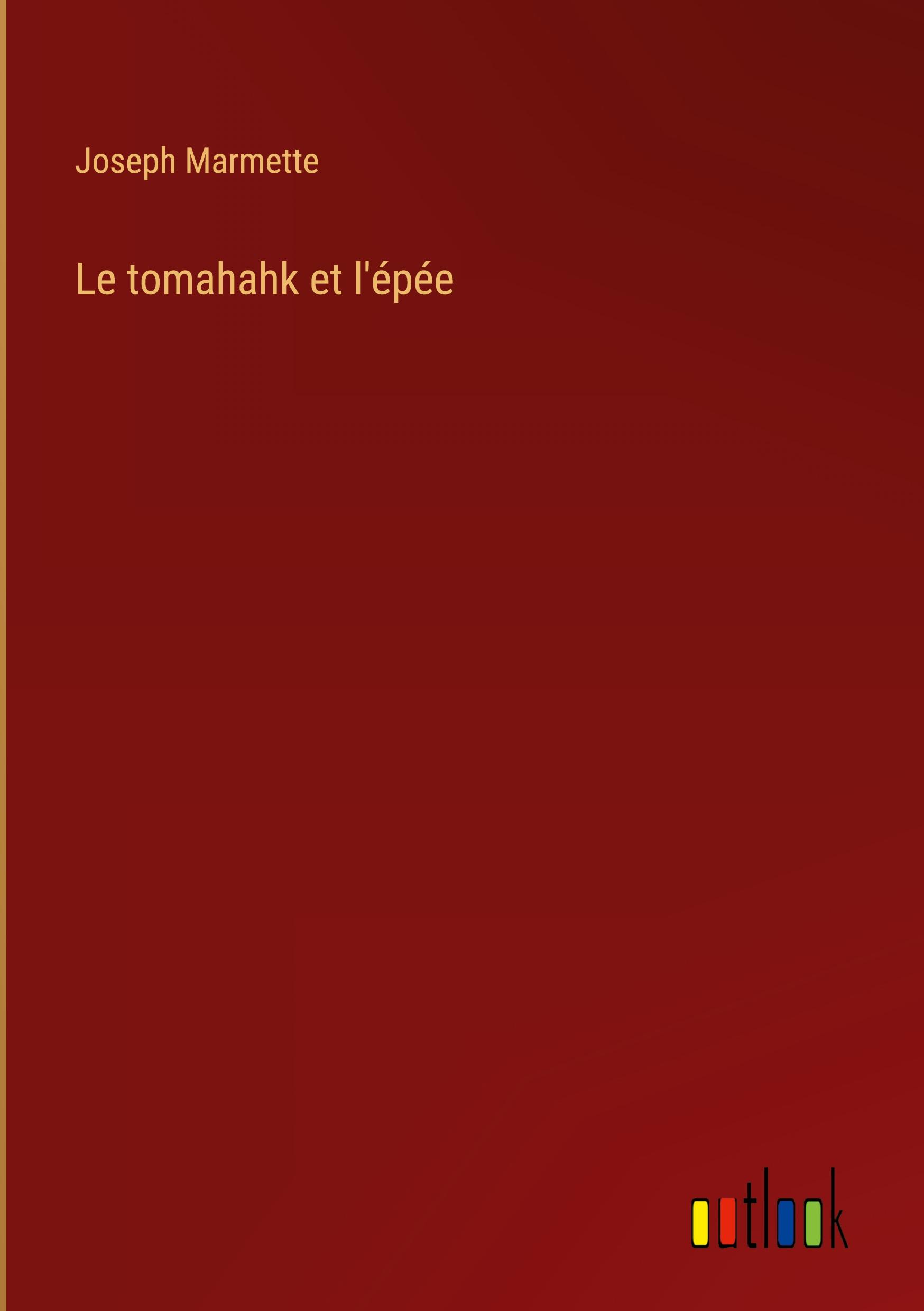 Le tomahahk et l'épée