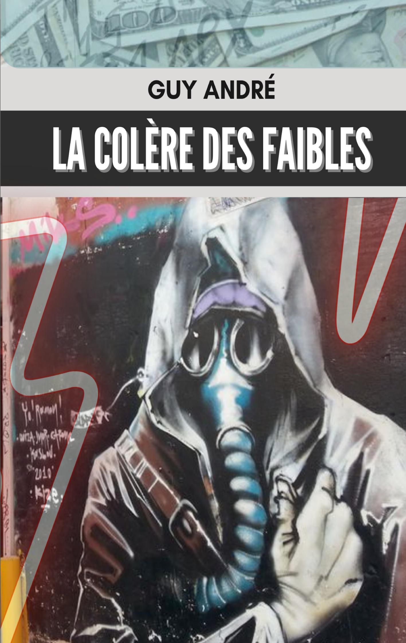 La colère des faibles