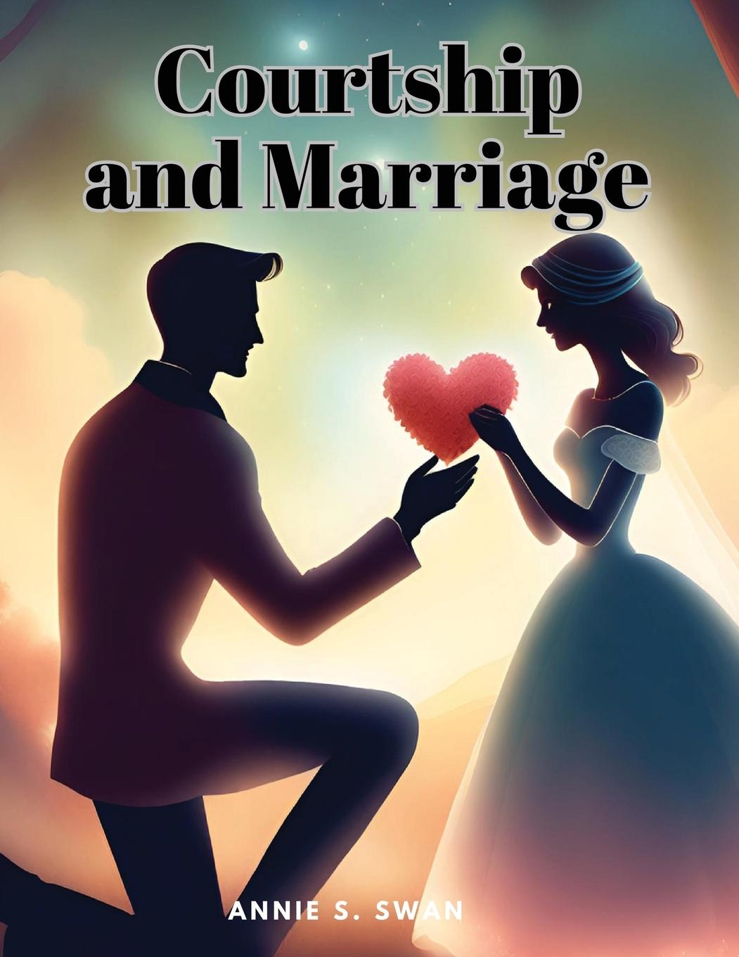 Courtship and Marriage