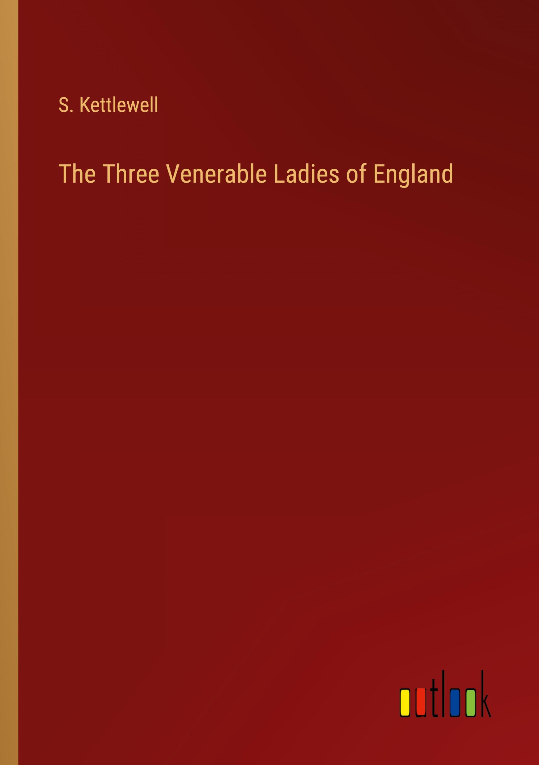 The Three Venerable Ladies of England