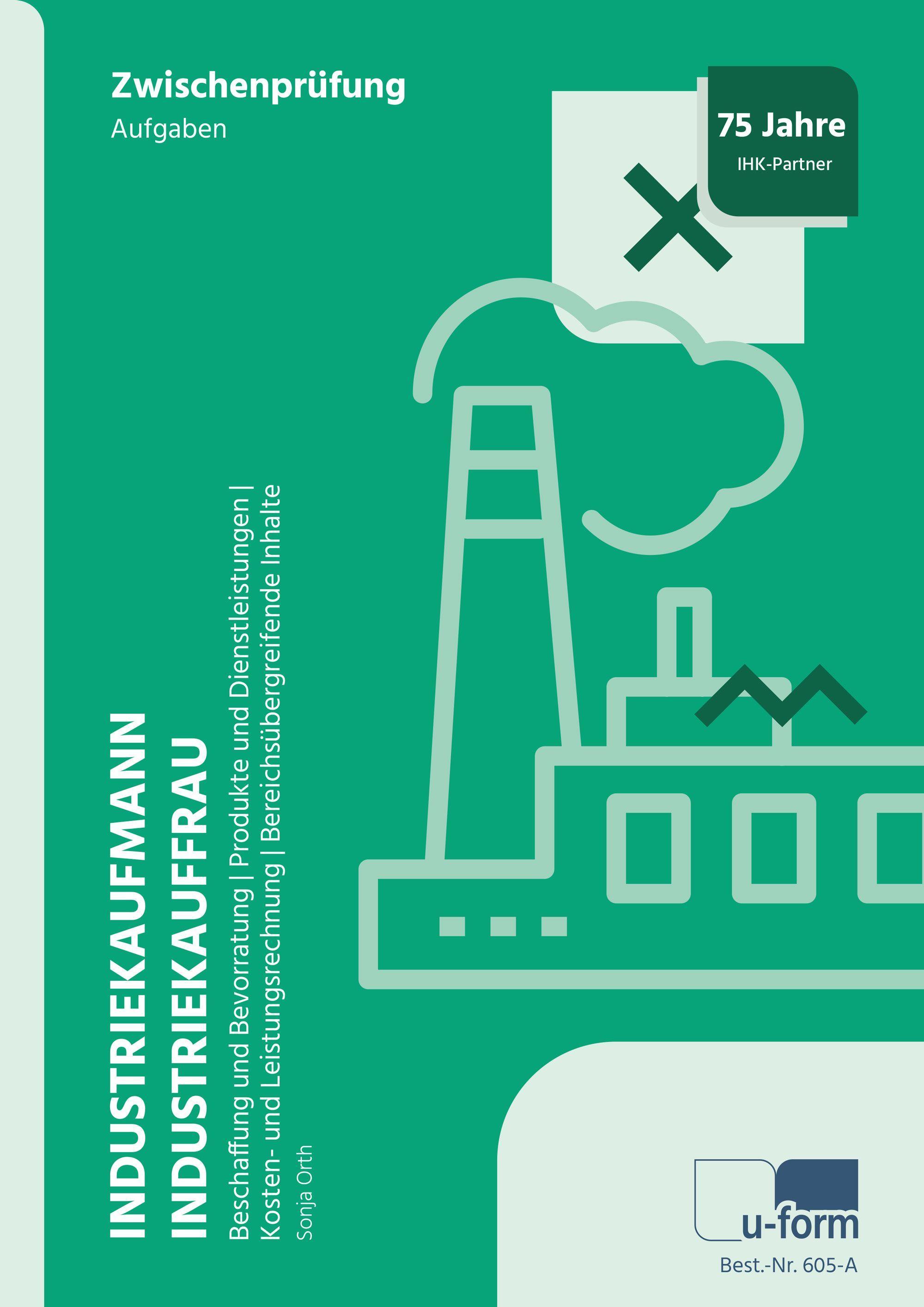 Industriekaufmann/Industriekauffrau. Aufgaben und Lösungen