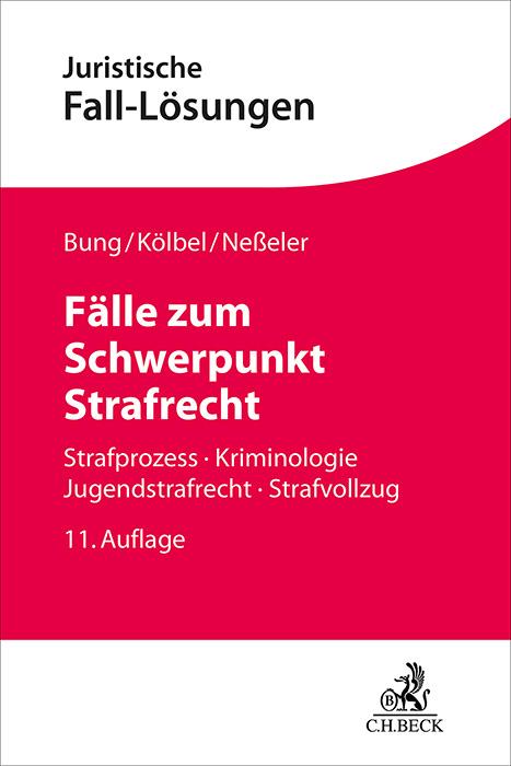 Fälle zum Schwerpunkt Strafrecht