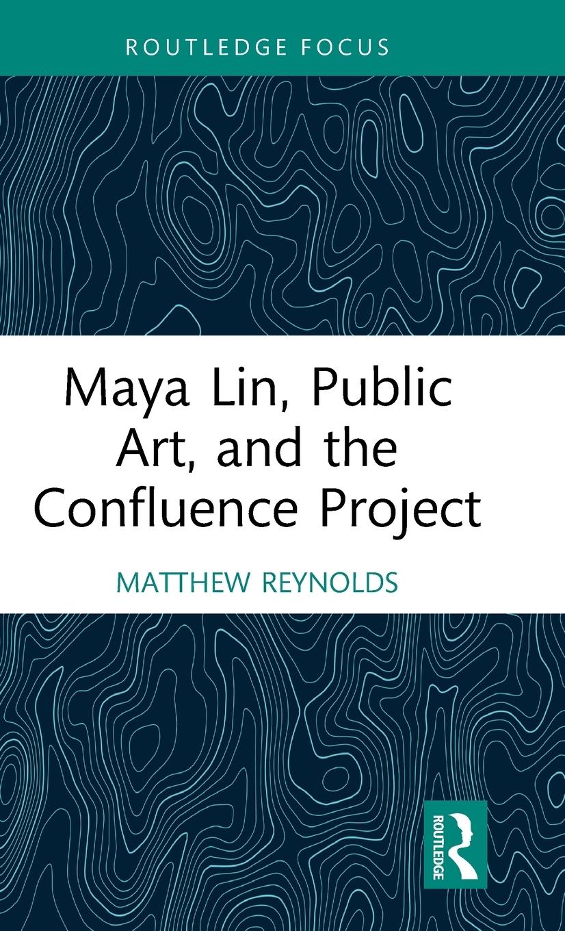 Maya Lin, Public Art, and the Confluence Project