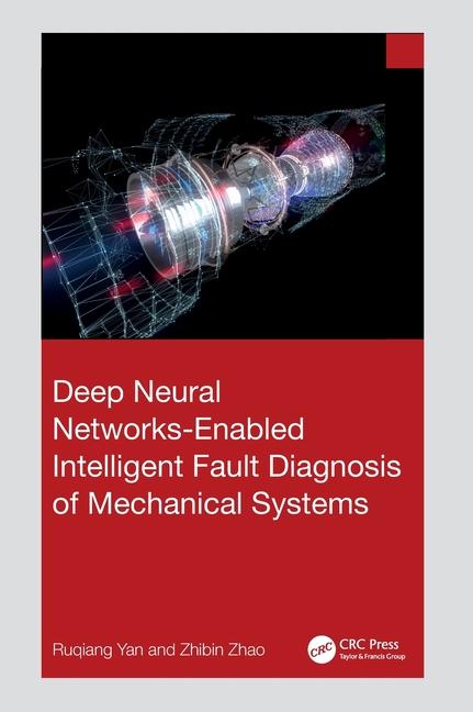 Deep Neural Networks-Enabled Intelligent Fault Diagnosis of Mechanical Systems