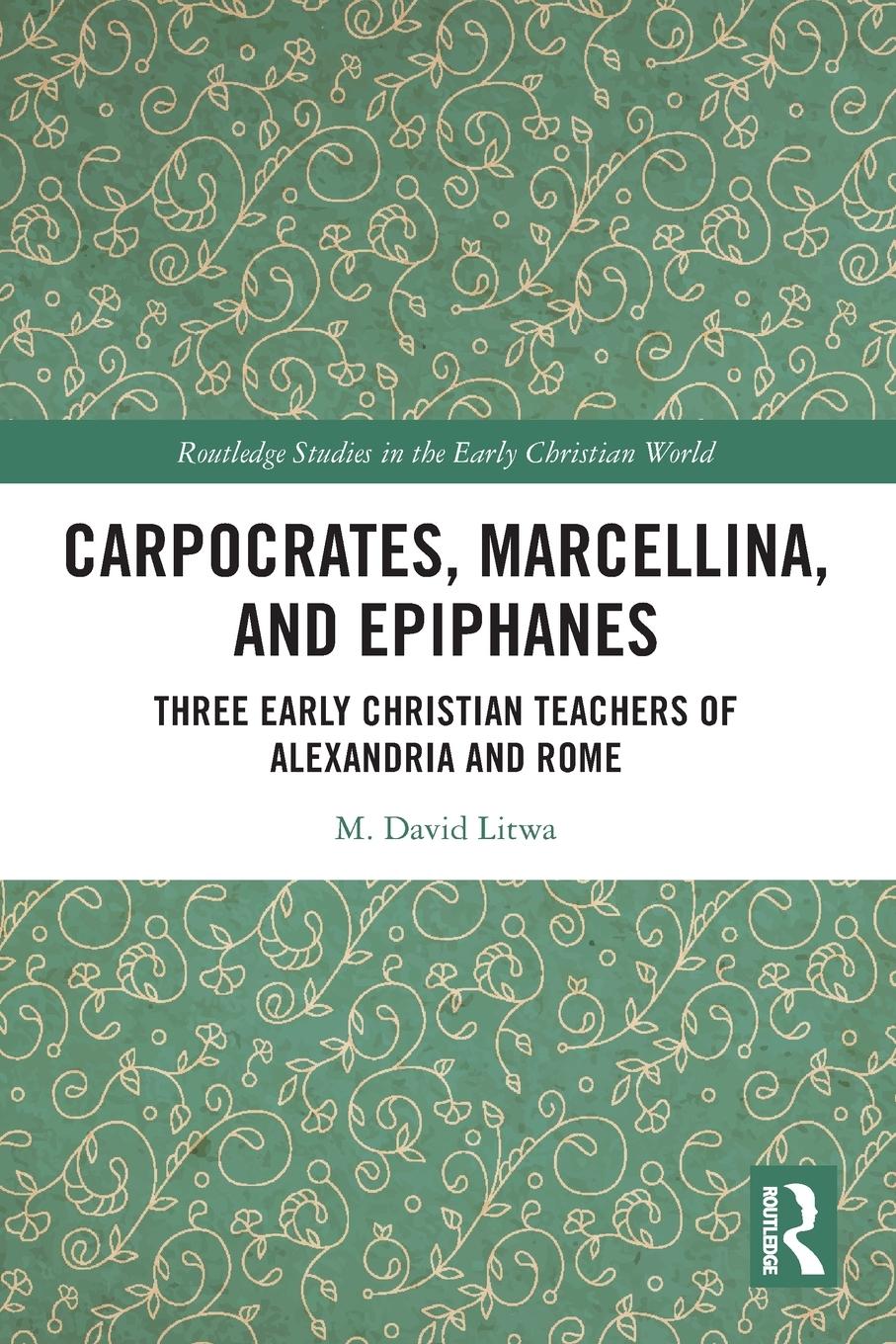 Carpocrates, Marcellina, and Epiphanes