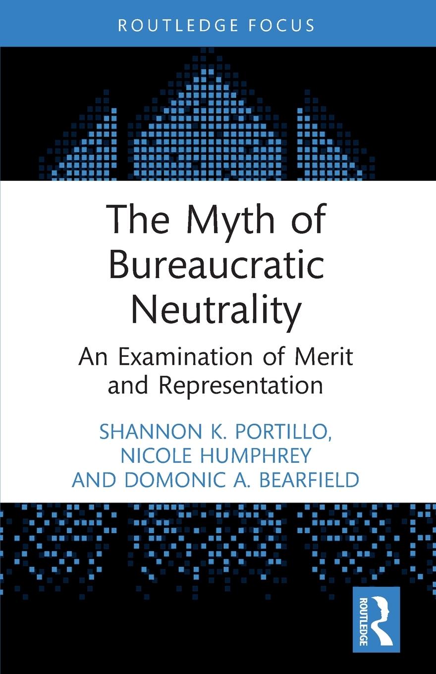 The Myth of Bureaucratic Neutrality