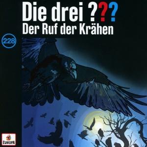 Die drei ??? 228: Der Ruf der Krähen