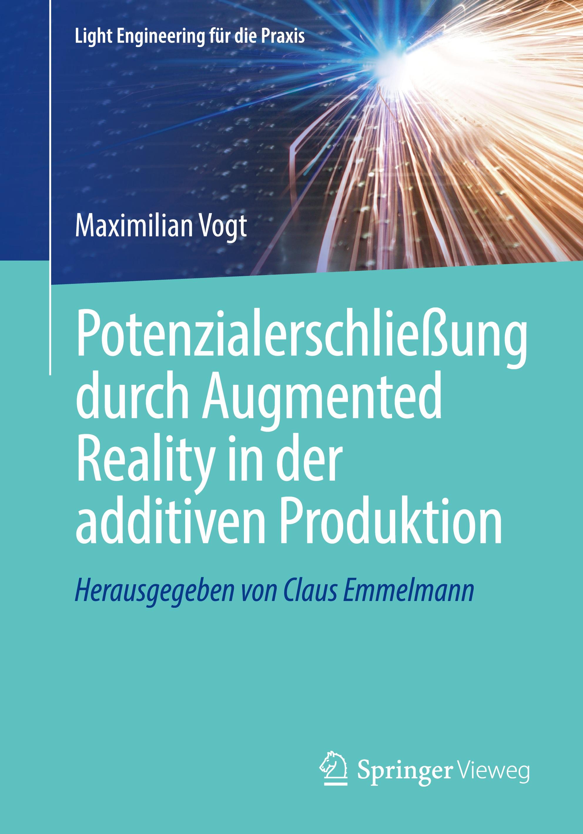 Potenzialerschließung durch Augmented Reality in der additiven Produktion