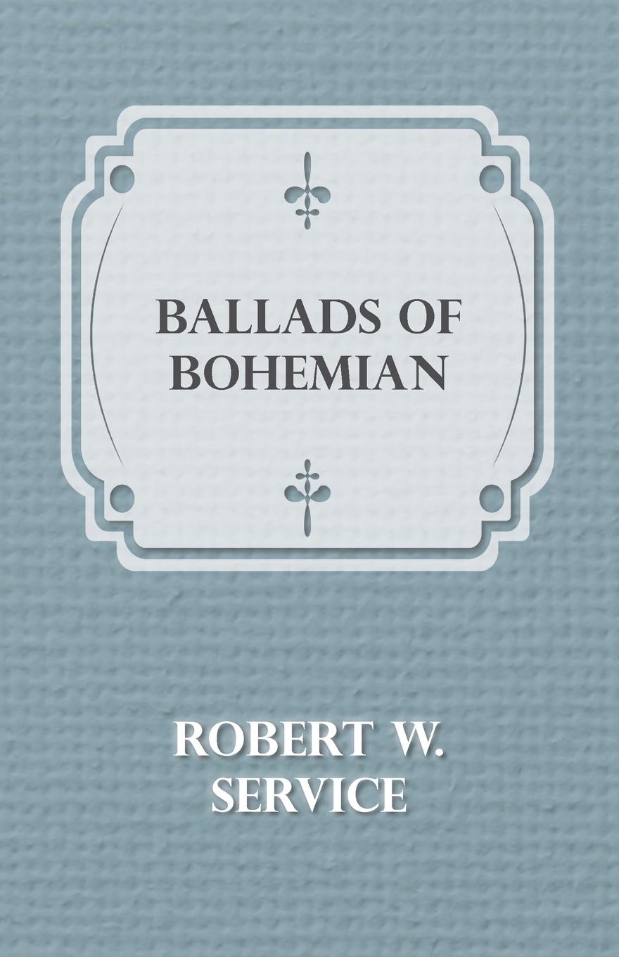 Ballads of a Bohemian