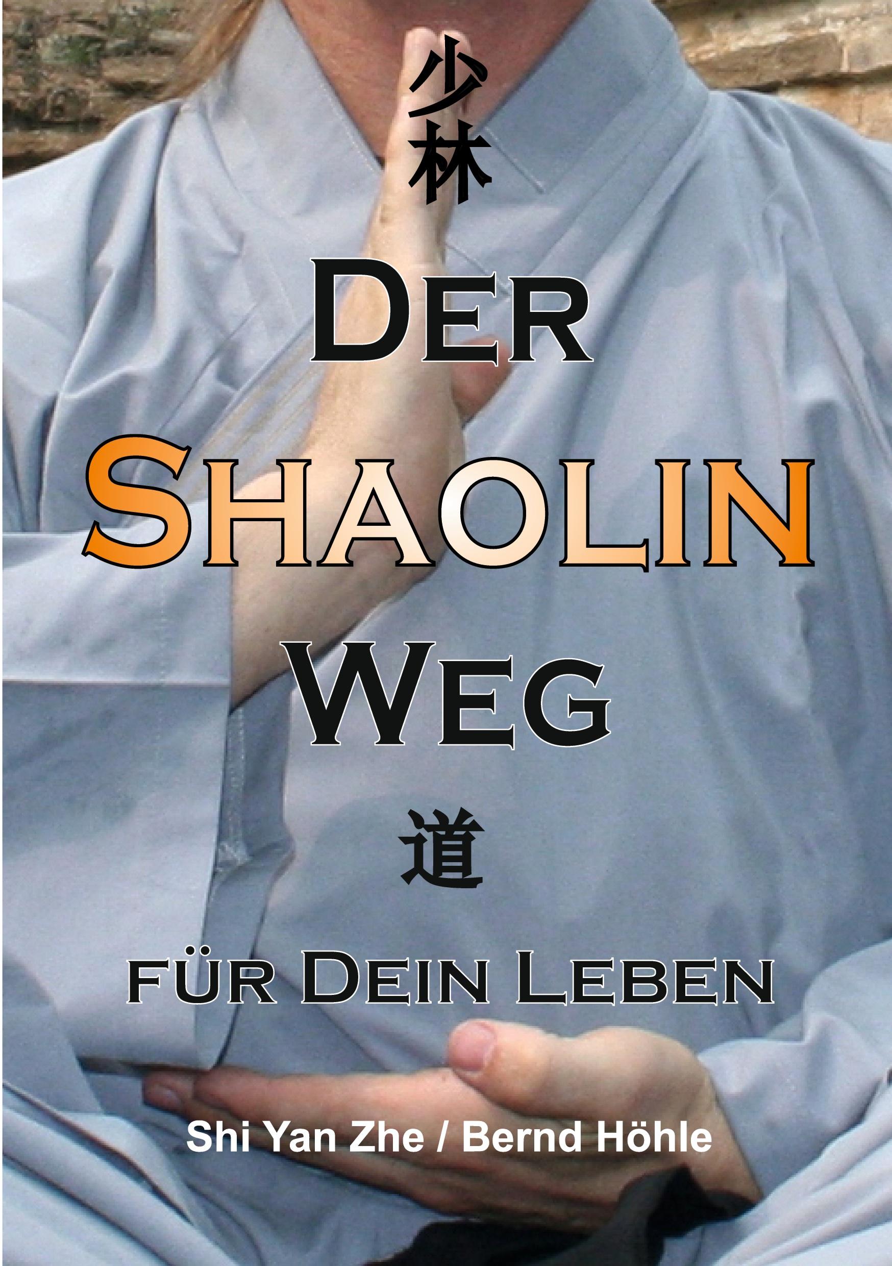 Der Shaolin - Weg