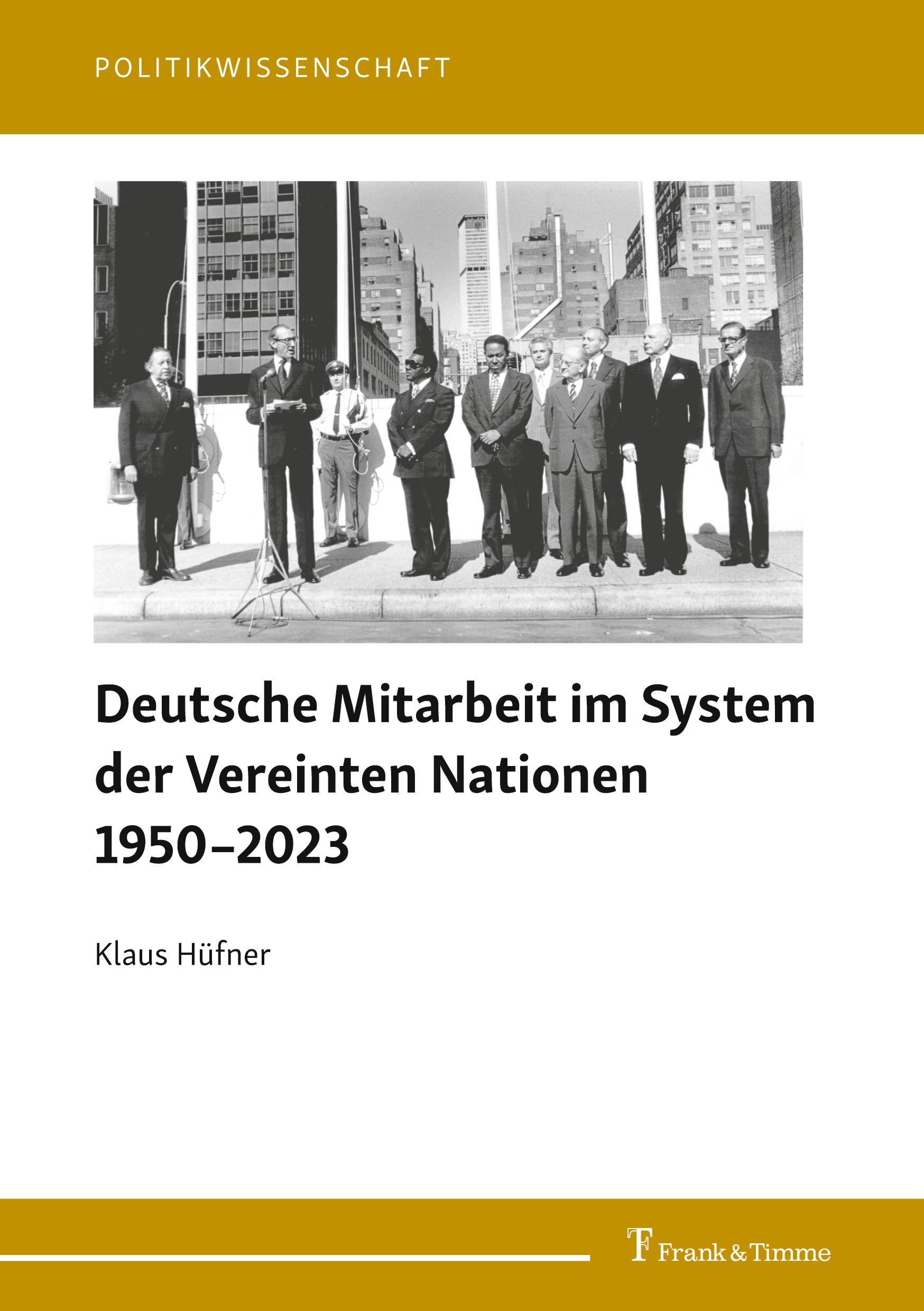 Deutsche Mitarbeit im System der Vereinten Nationen 1950¿2023