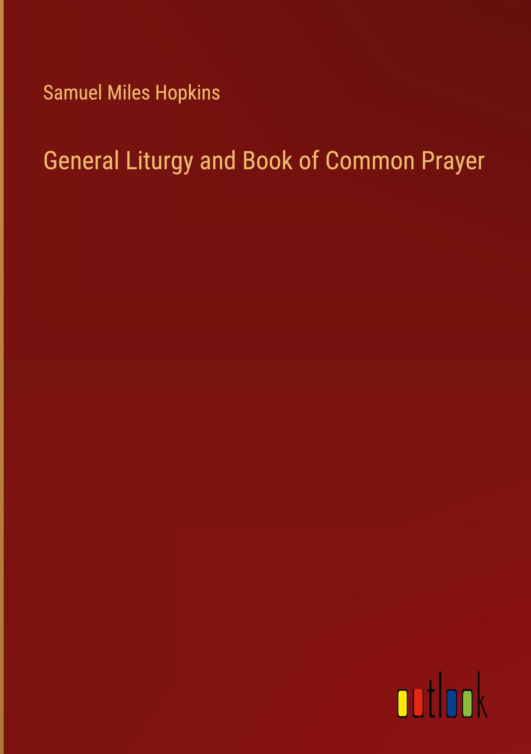 General Liturgy and Book of Common Prayer