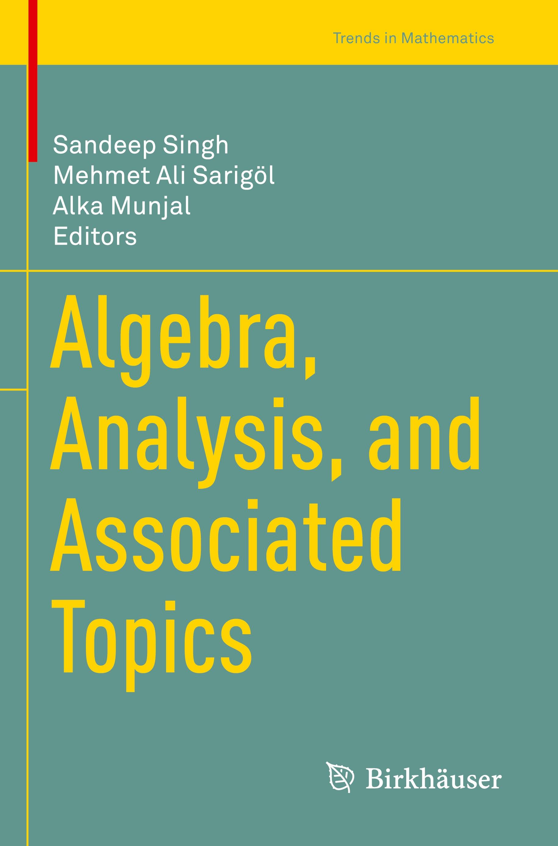 Algebra, Analysis, and Associated Topics