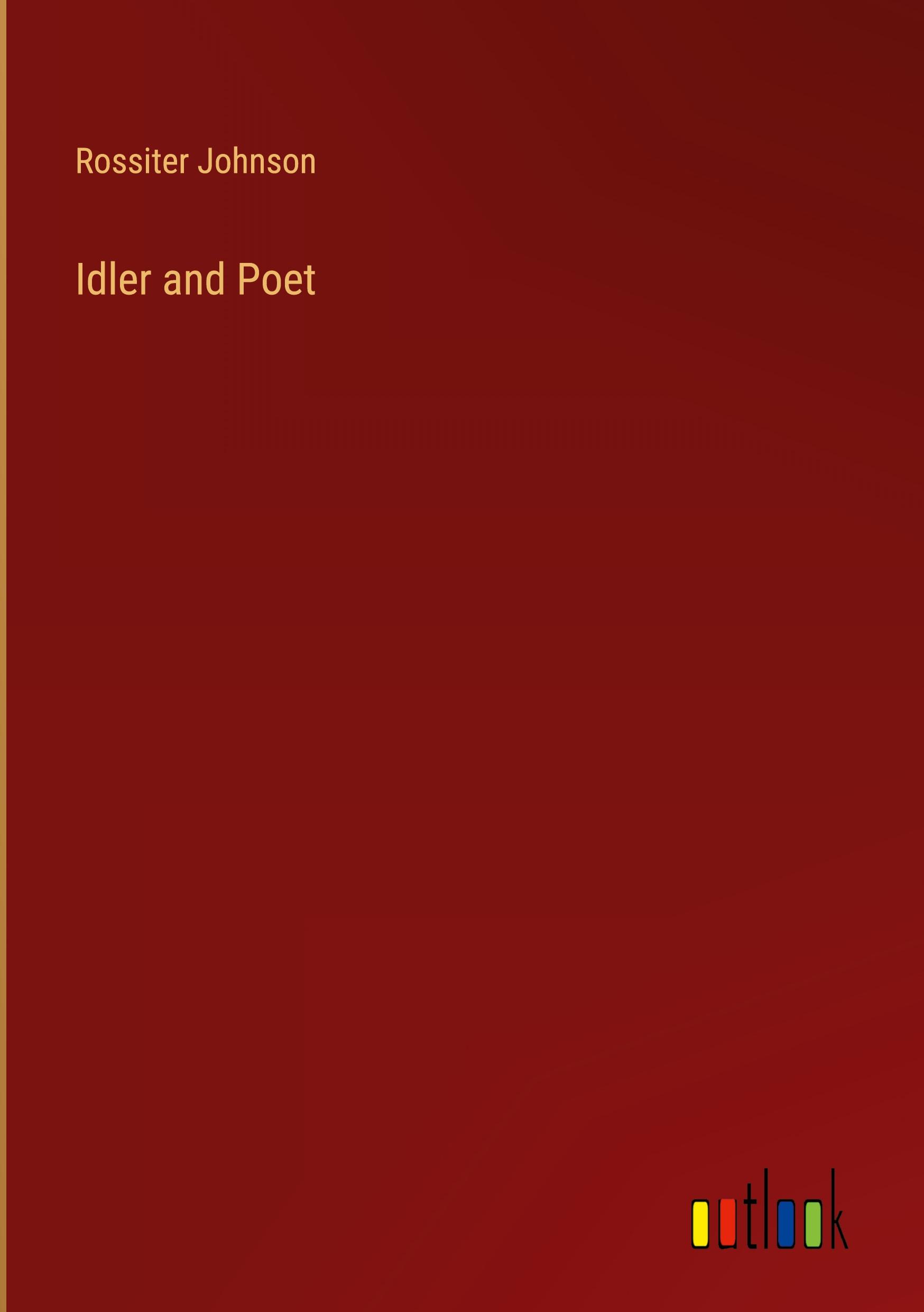 Idler and Poet