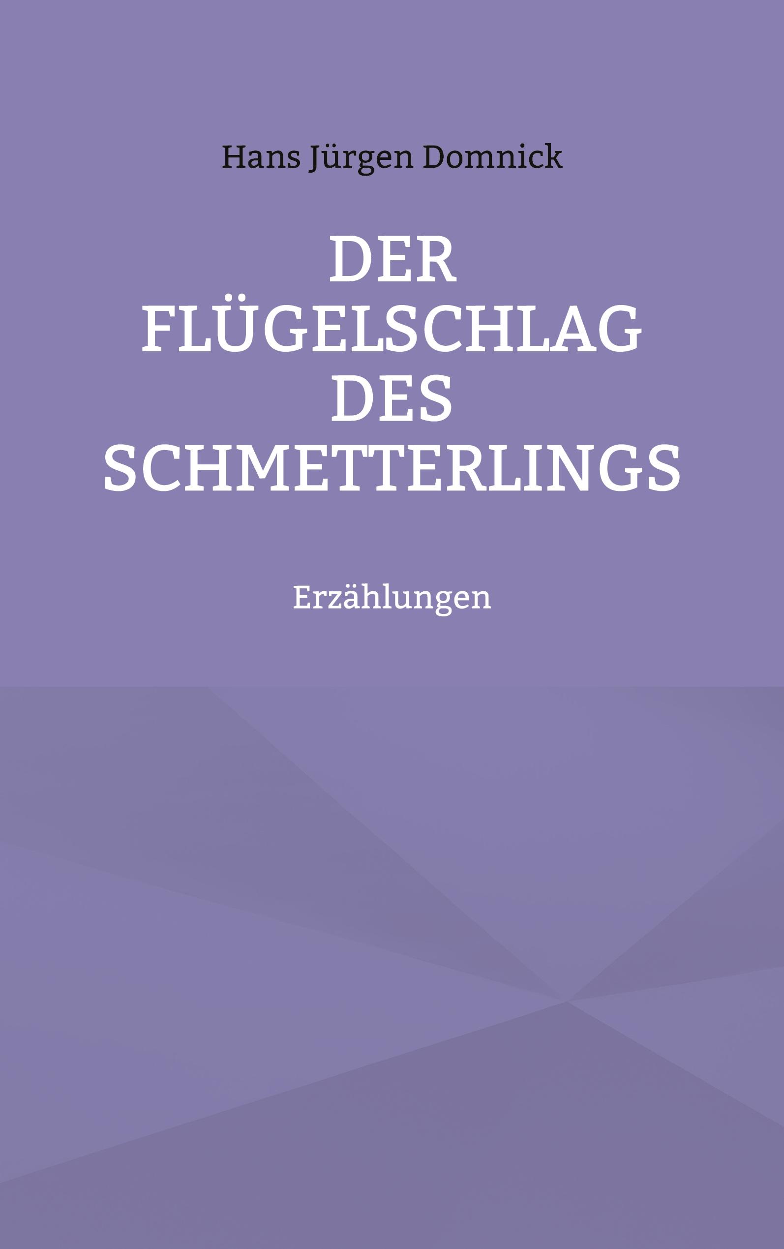 Der Flügelschlag des Schmetterlings