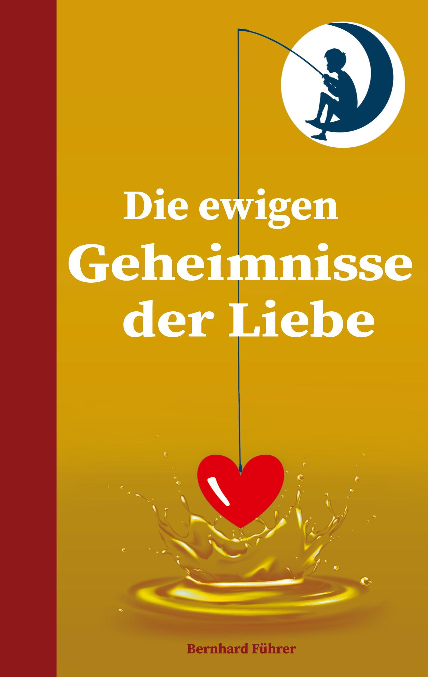 Die ewigen Geheimnisse der Liebe