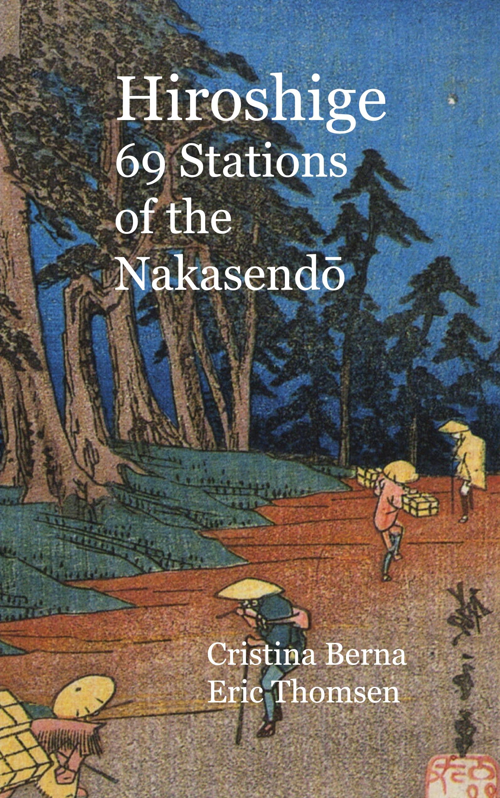 Hiroshige 69 Stations of the Nakasendo