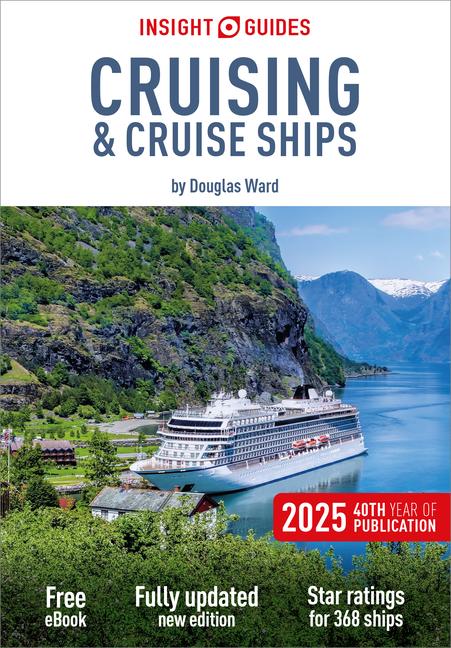 Insight Guides Cruising & Cruise Ships 2025: Cruise Guide with eBook