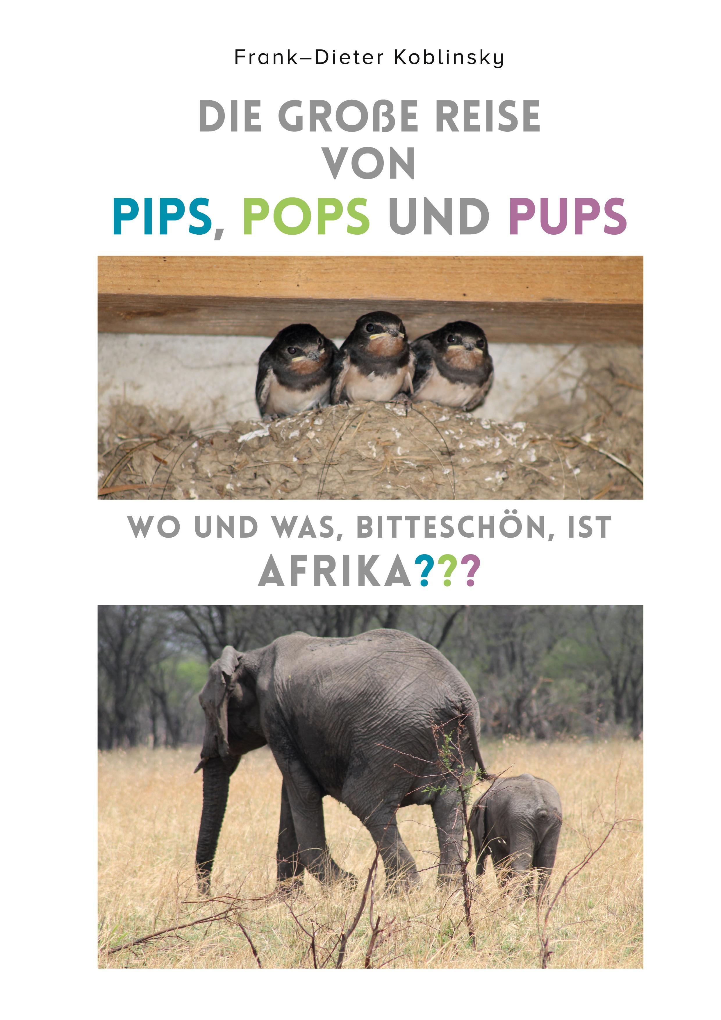 Die große Reise von Pips, Pops und Pups