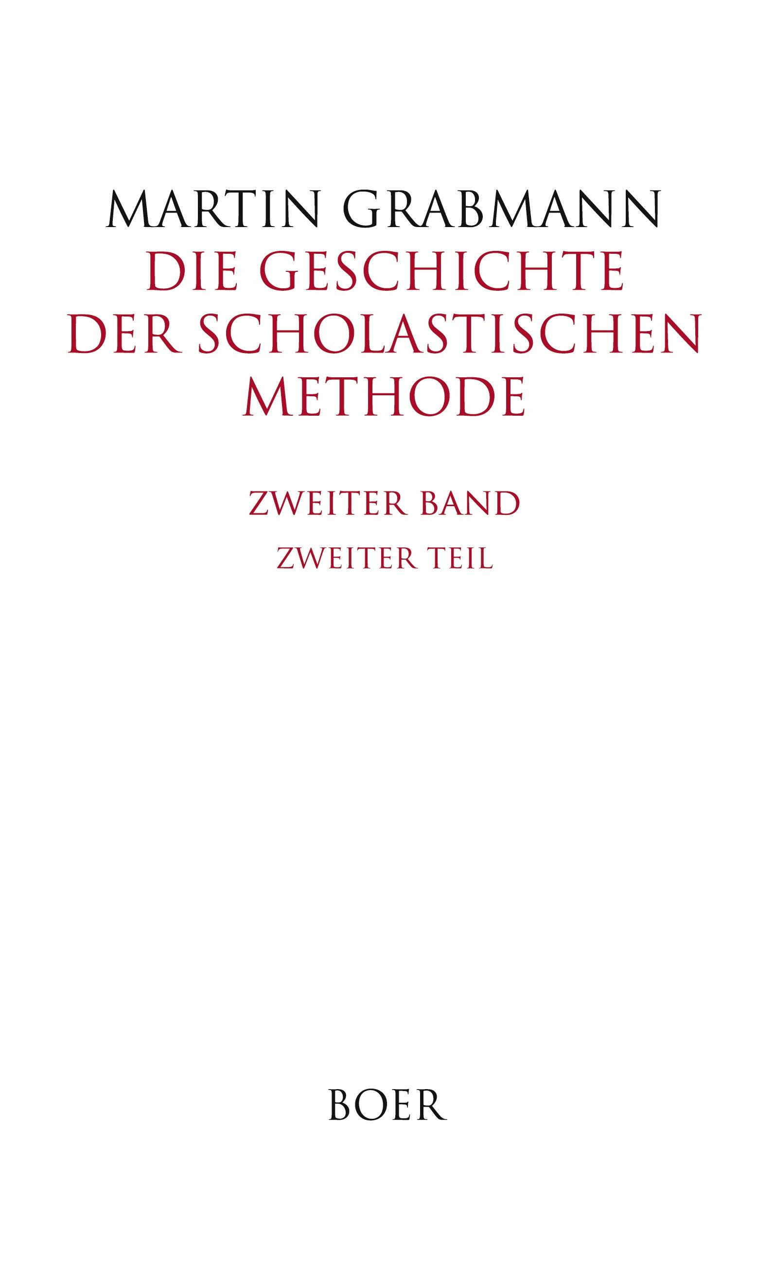 Die Geschichte der scholastischen Methode Band 2,2