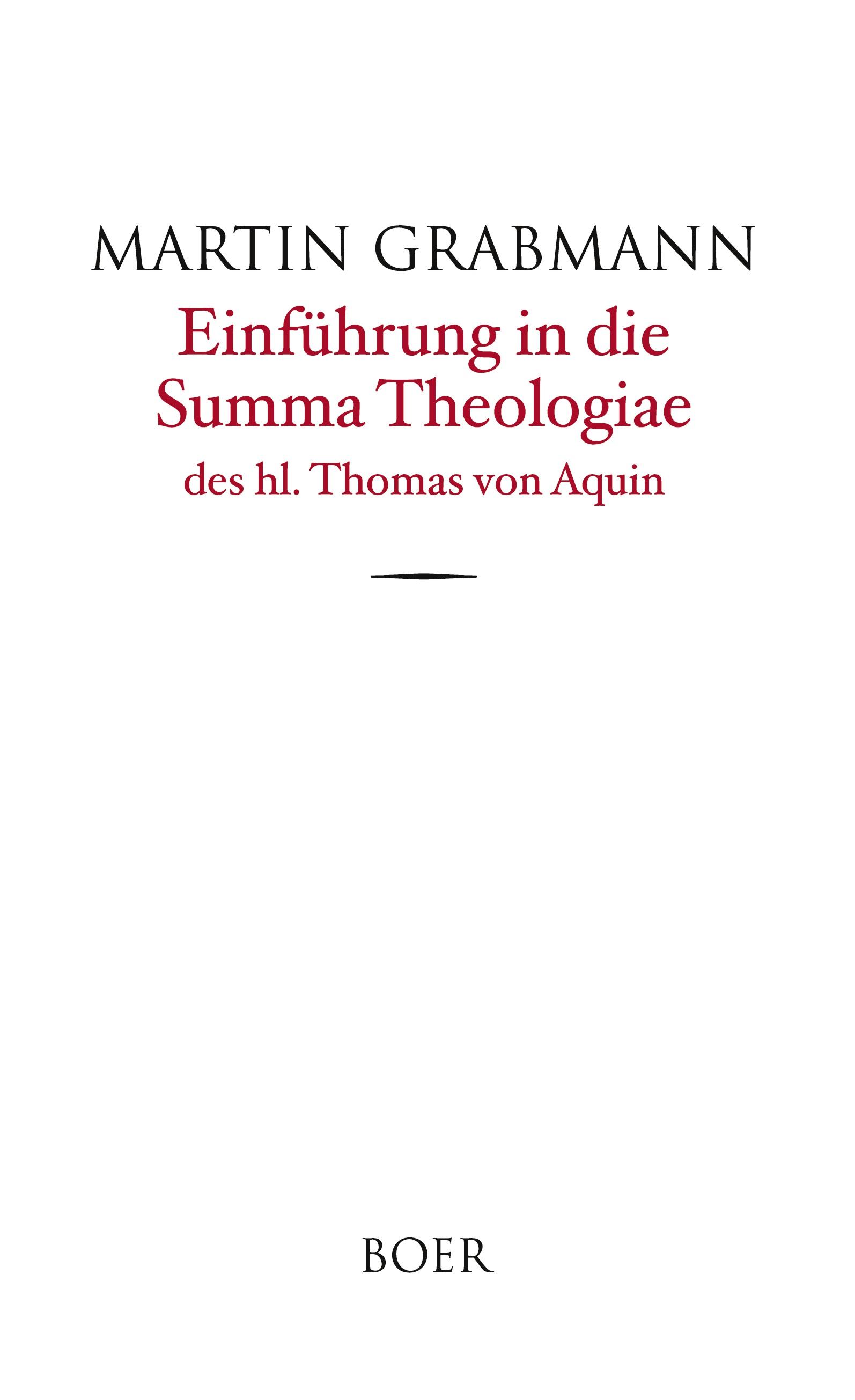 Einführung in die Summa Theologiae des hl. Thomas von Aquin