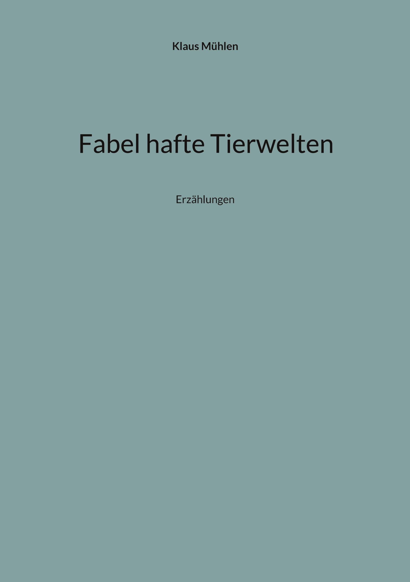 Fabel hafte Tierwelten