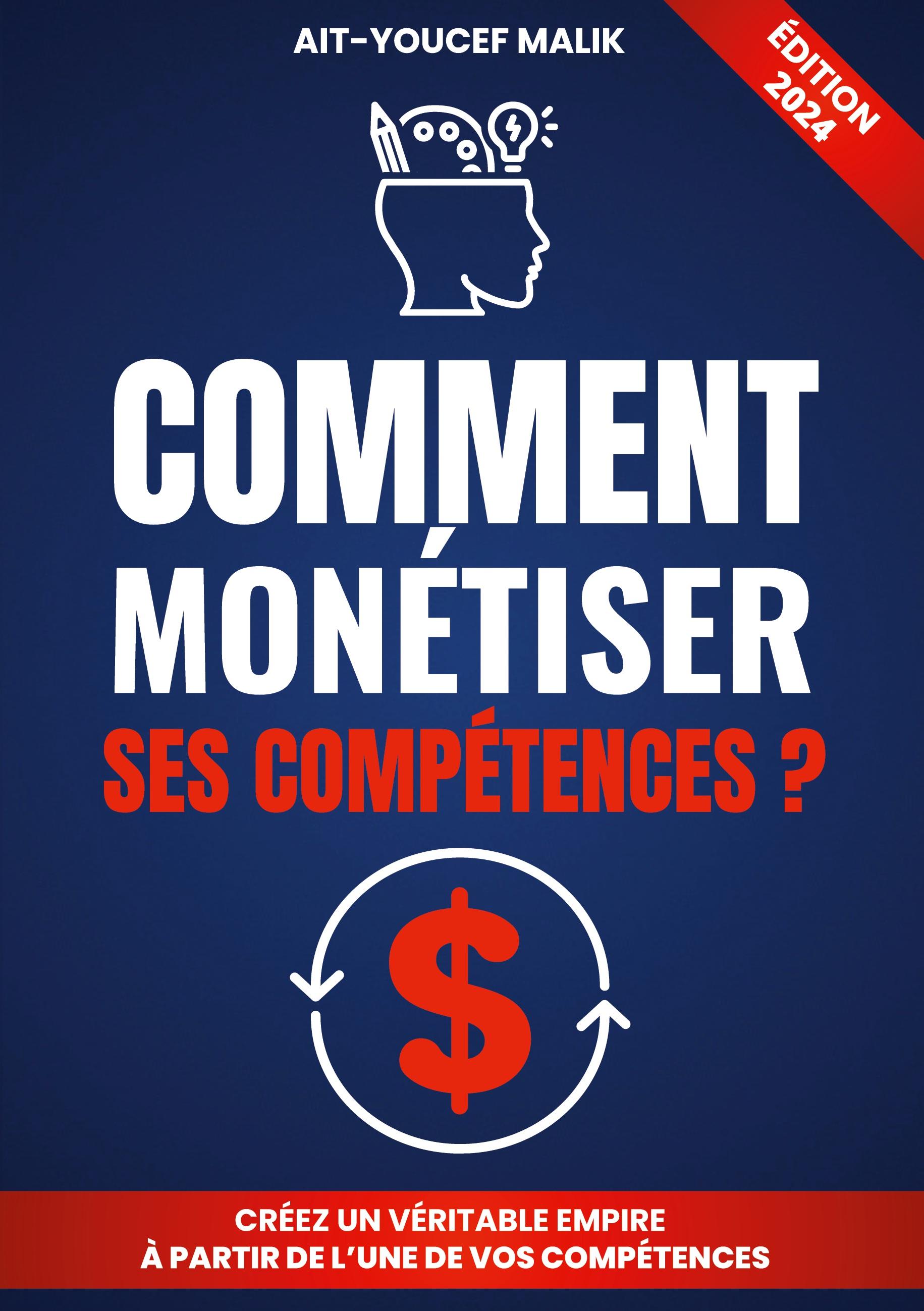 Comment Monétiser Ses Compétences ?