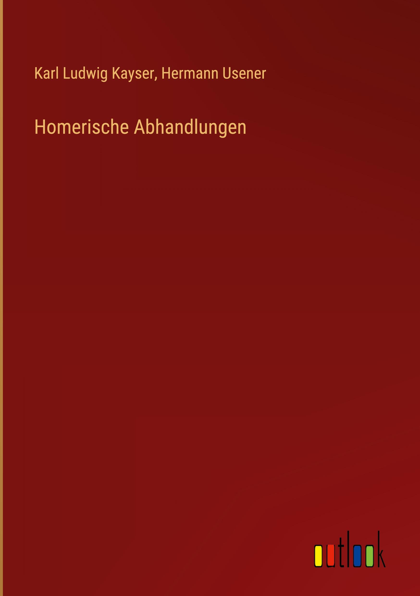 Homerische Abhandlungen