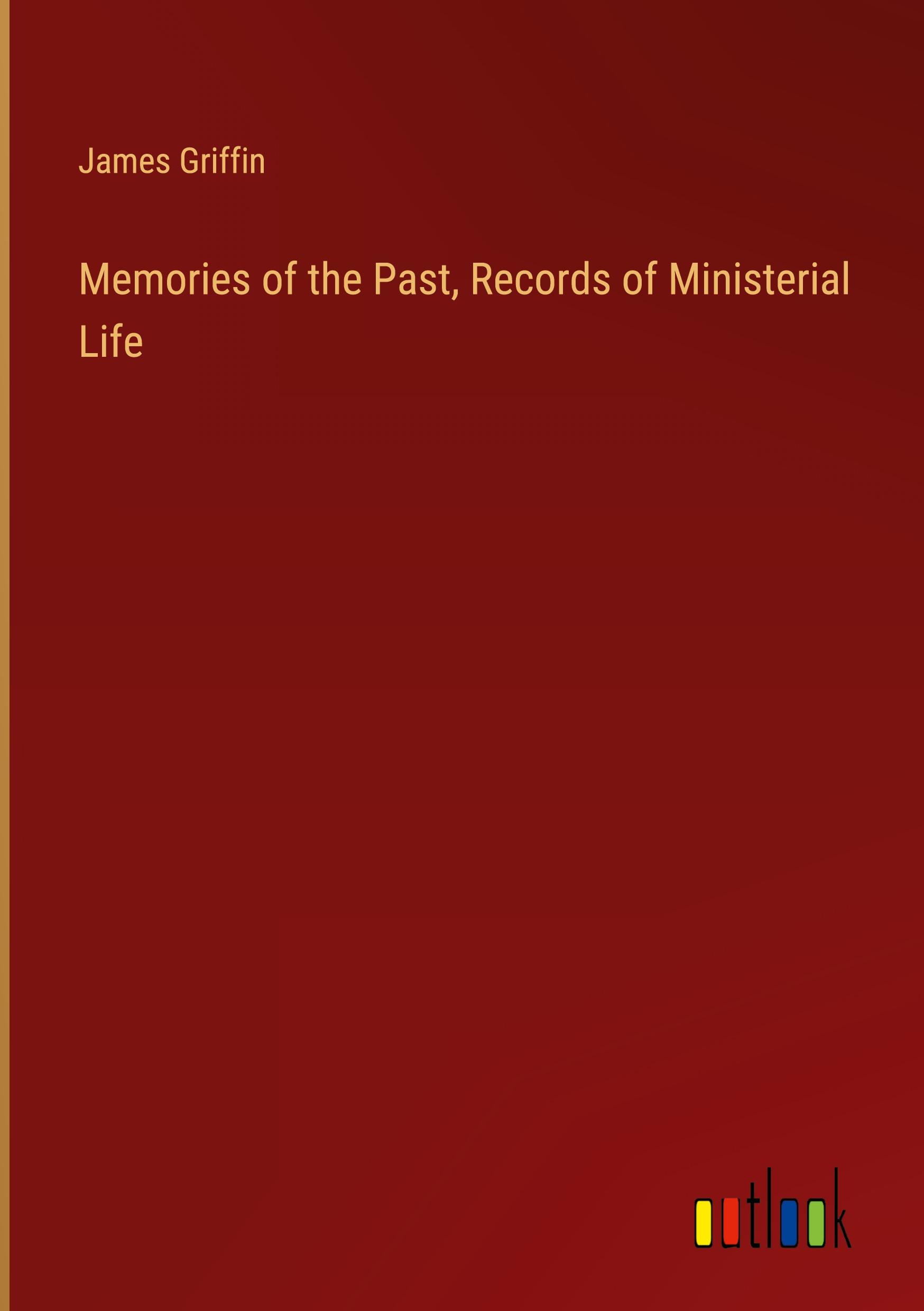 Memories of the Past, Records of Ministerial Life