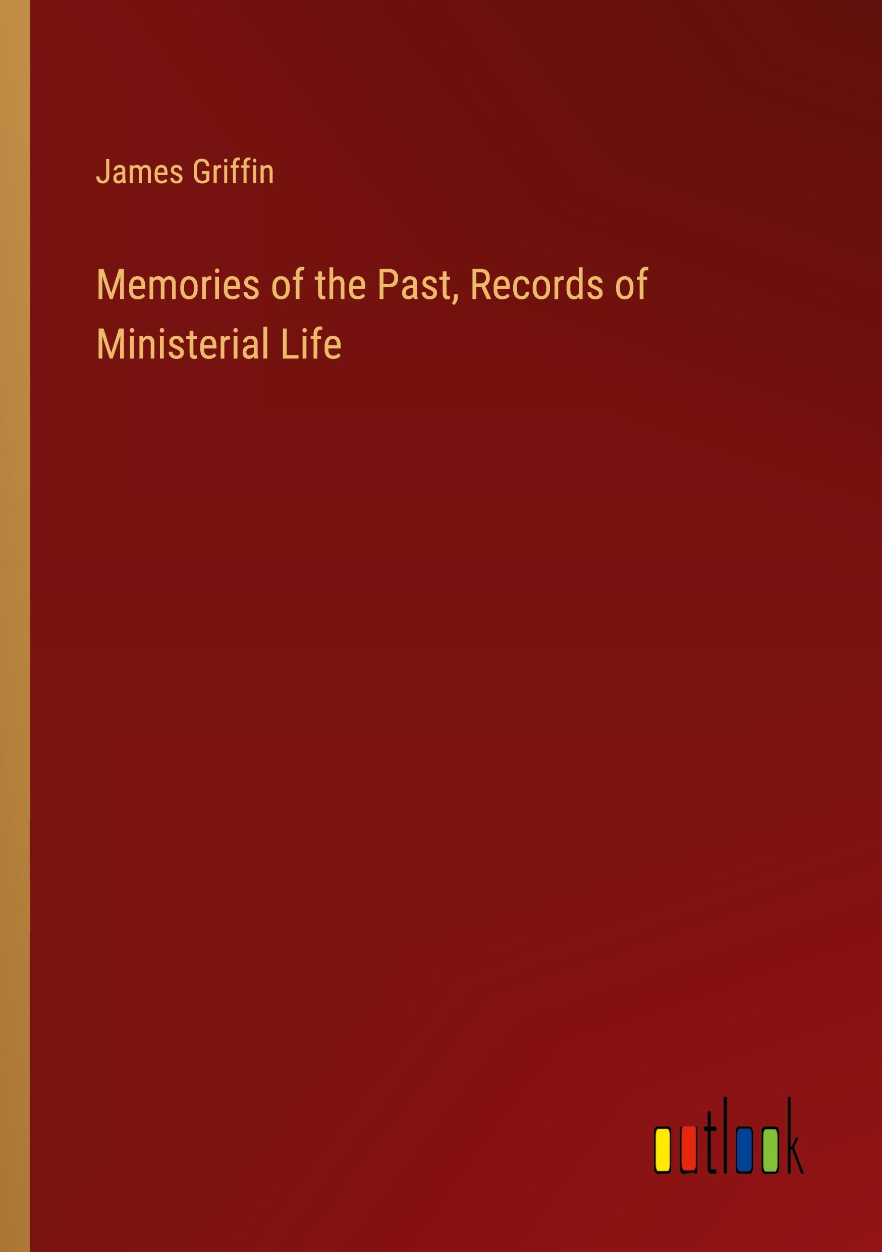 Memories of the Past, Records of Ministerial Life