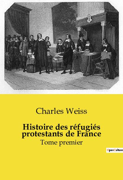 Histoire des réfugiés protestants de France