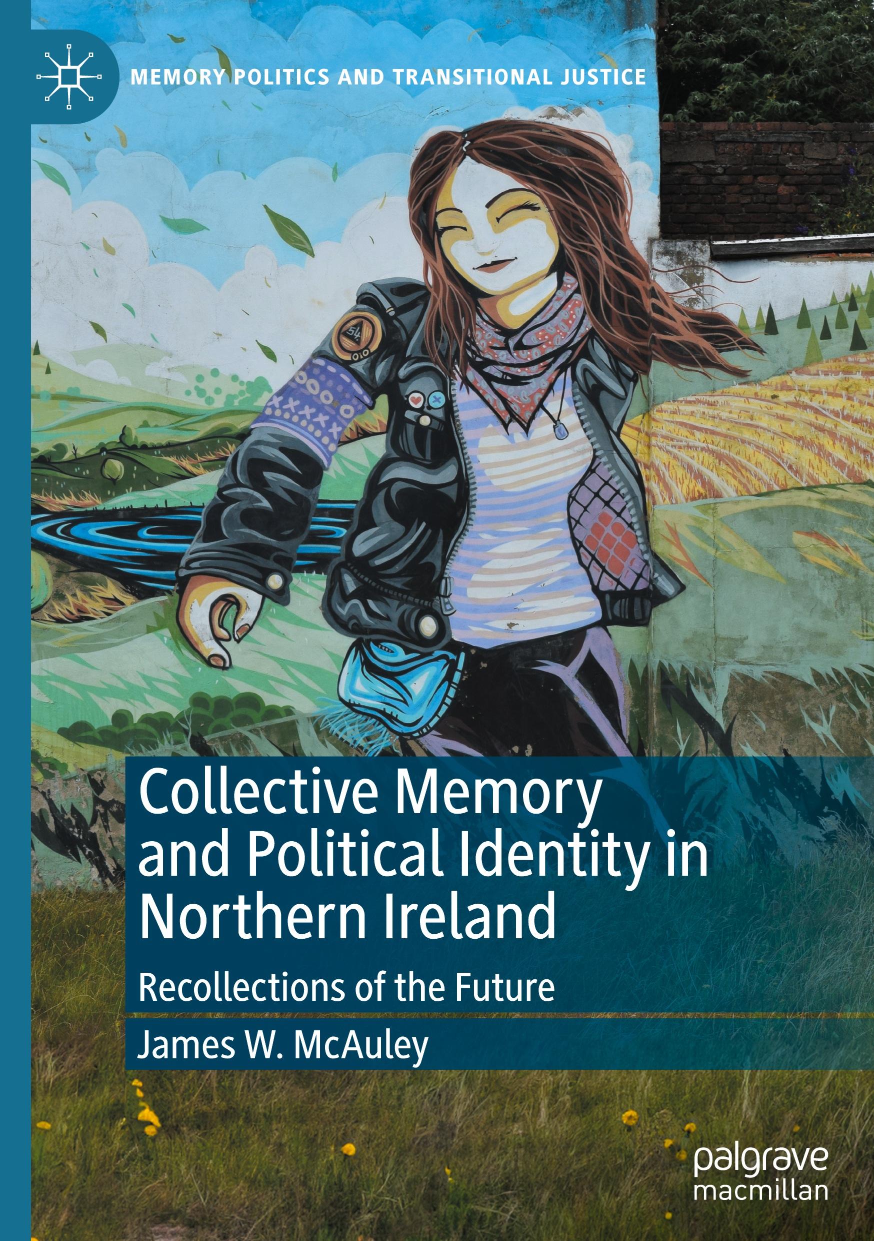 Collective Memory and Political Identity in Northern Ireland