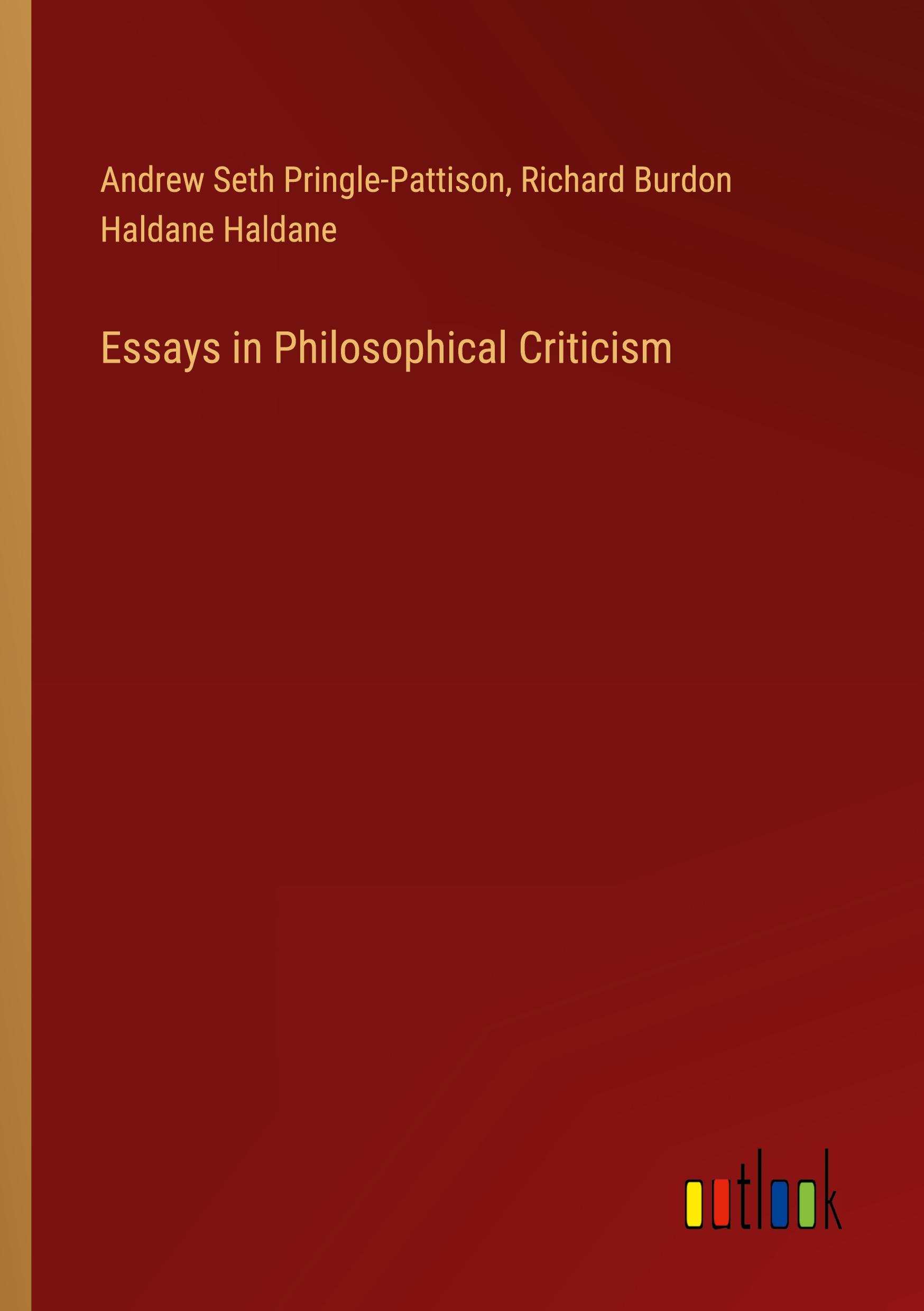 Essays in Philosophical Criticism