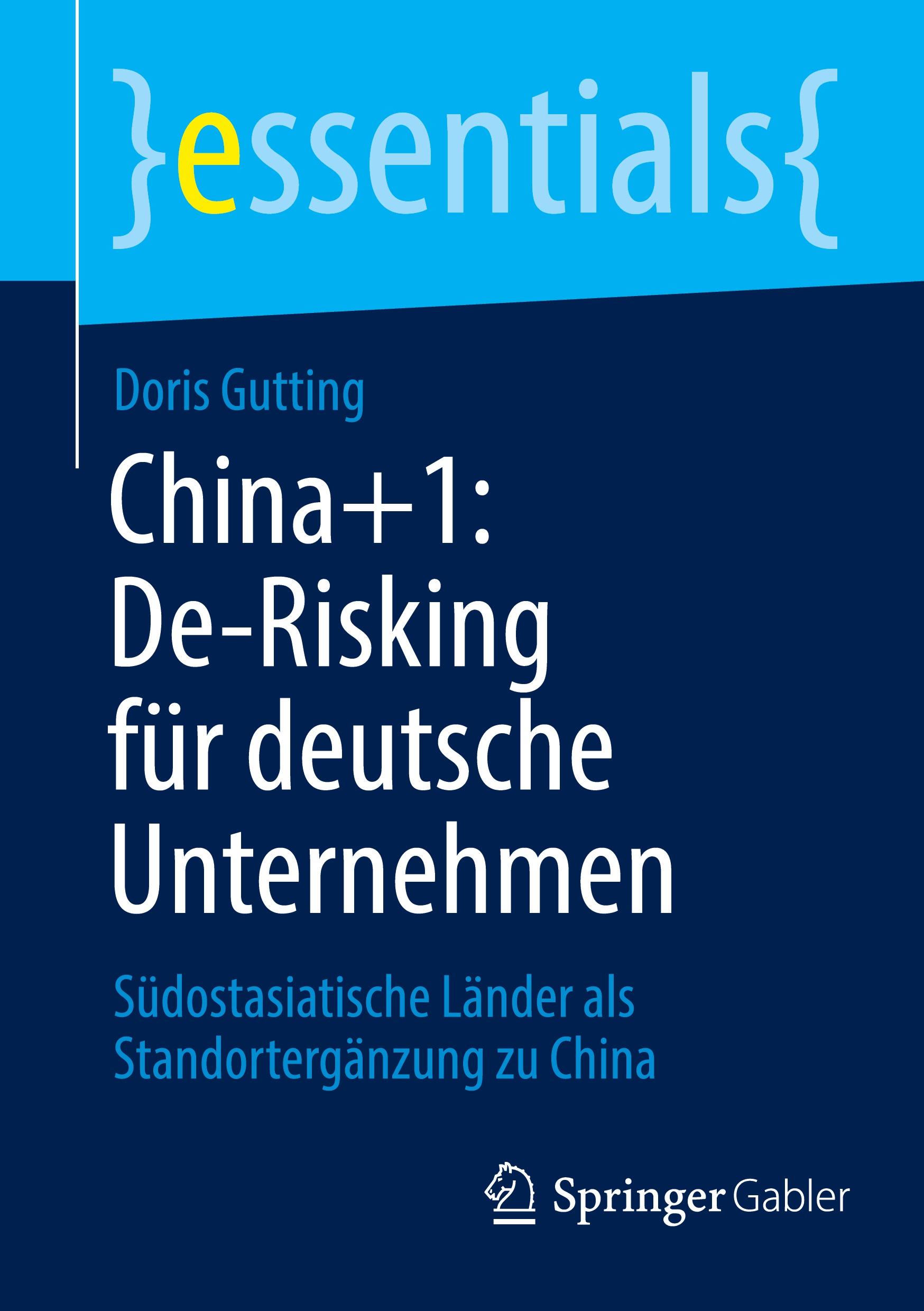 China+1: De-Risking für deutsche Unternehmen