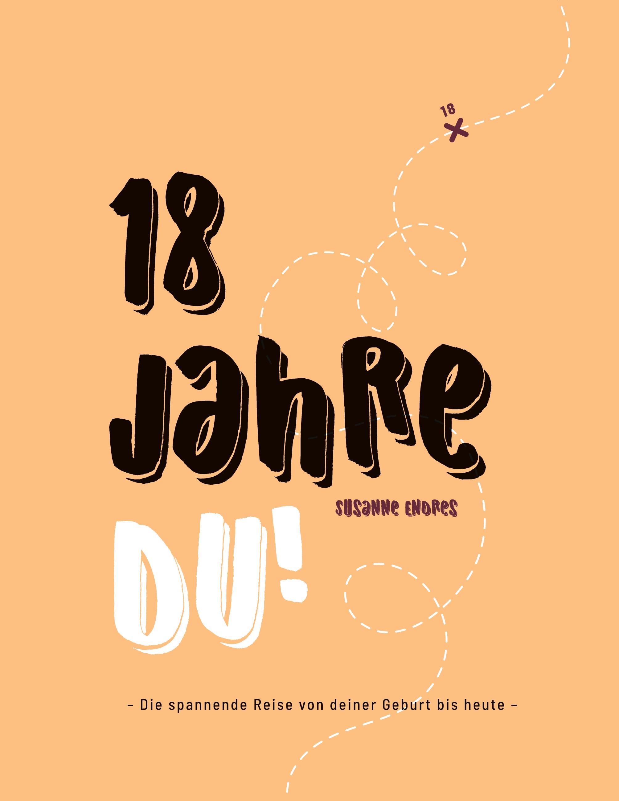 18 Jahre DU!