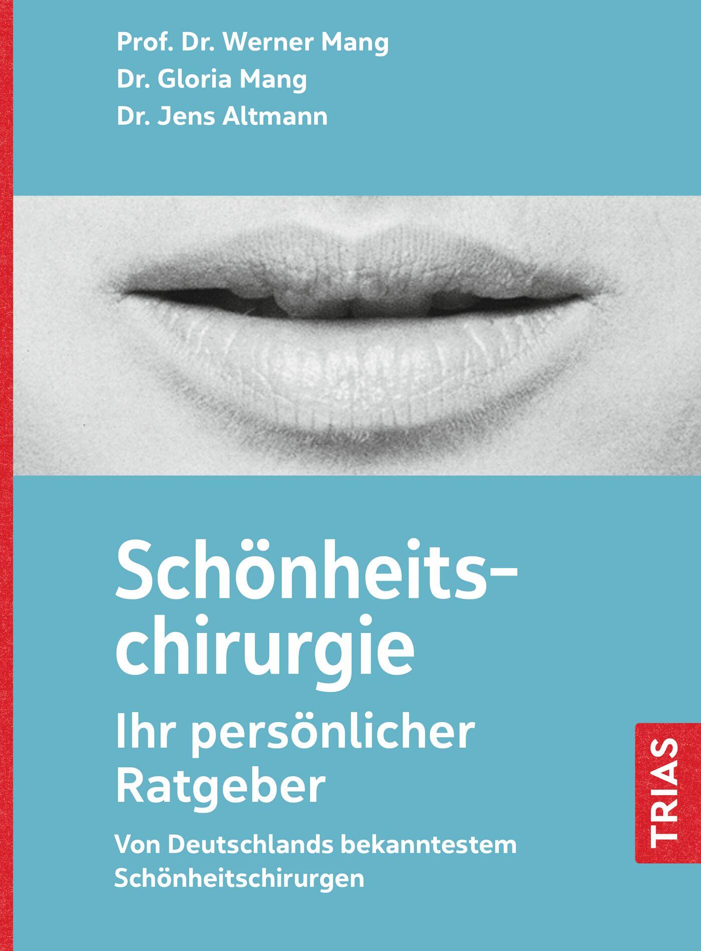 Schönheitschirurgie - Ihr persönlicher Ratgeber