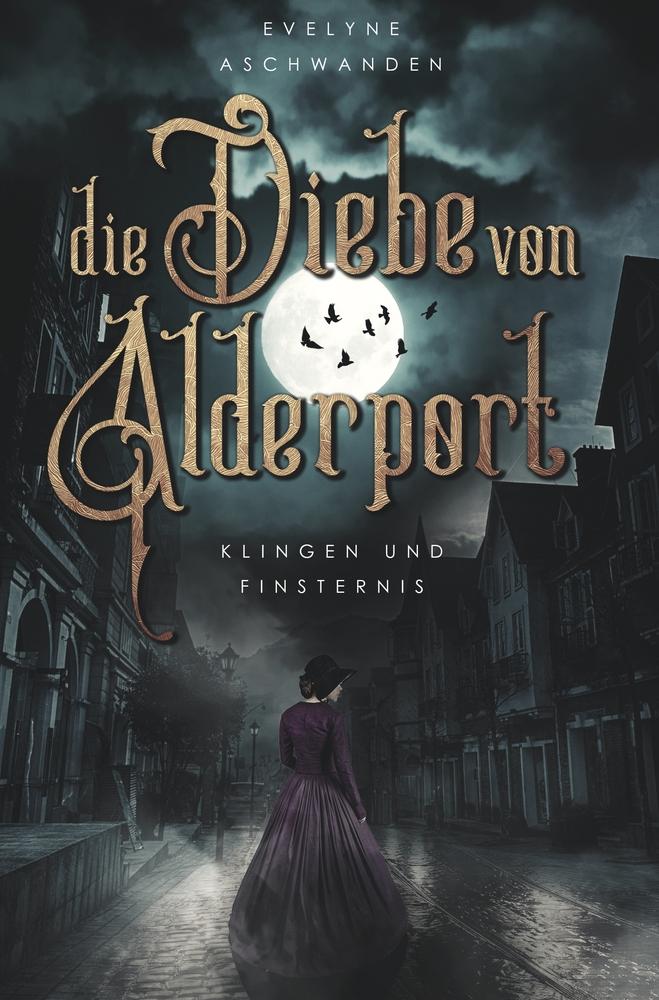 Die Diebe von Alderport: Klingen und Finsternis