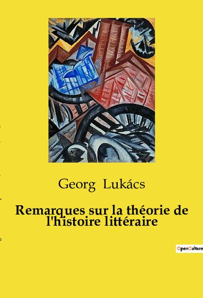 Remarques sur la théorie de l'histoire littéraire