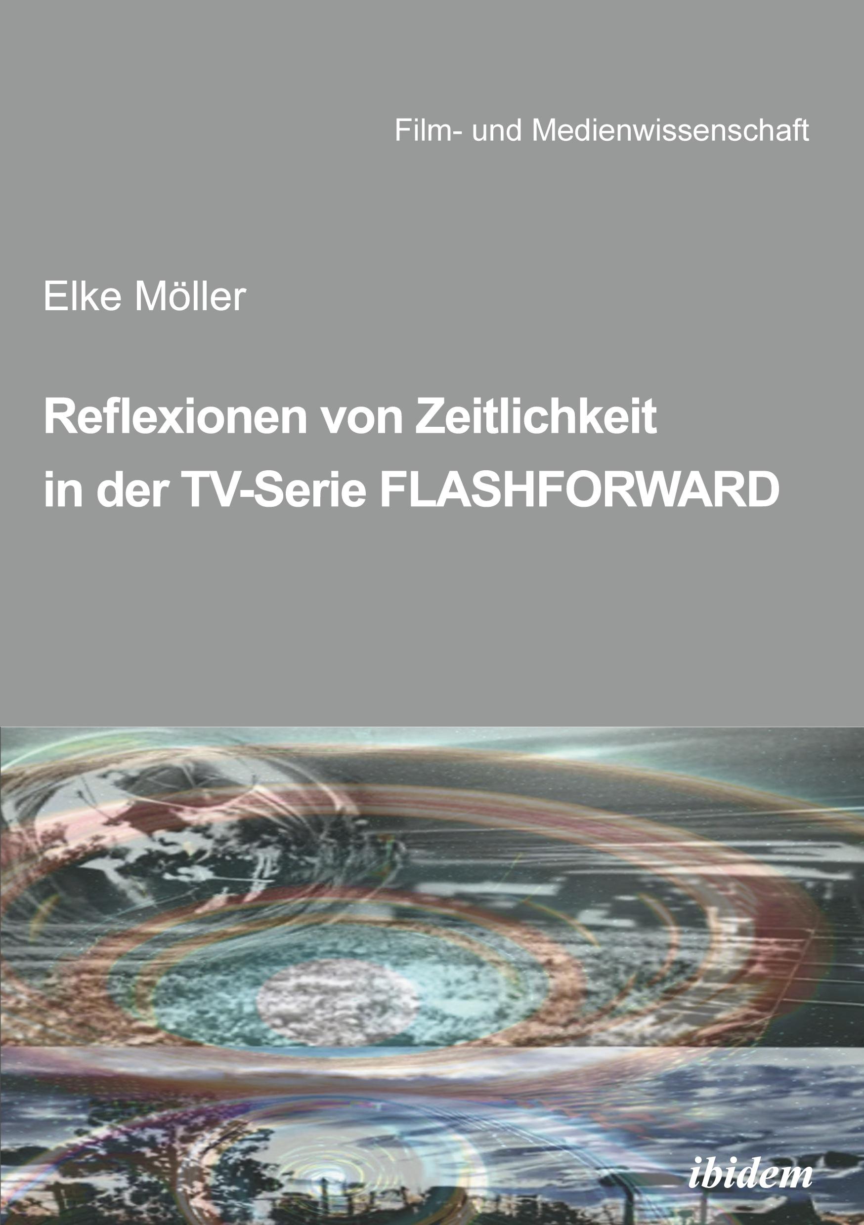 Reflexionen von Zeitlichkeit in TV-Serien am Beispiel von FlashForward