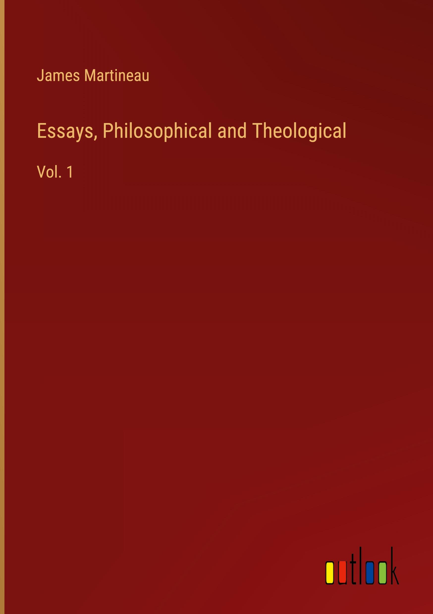 Essays, Philosophical and Theological