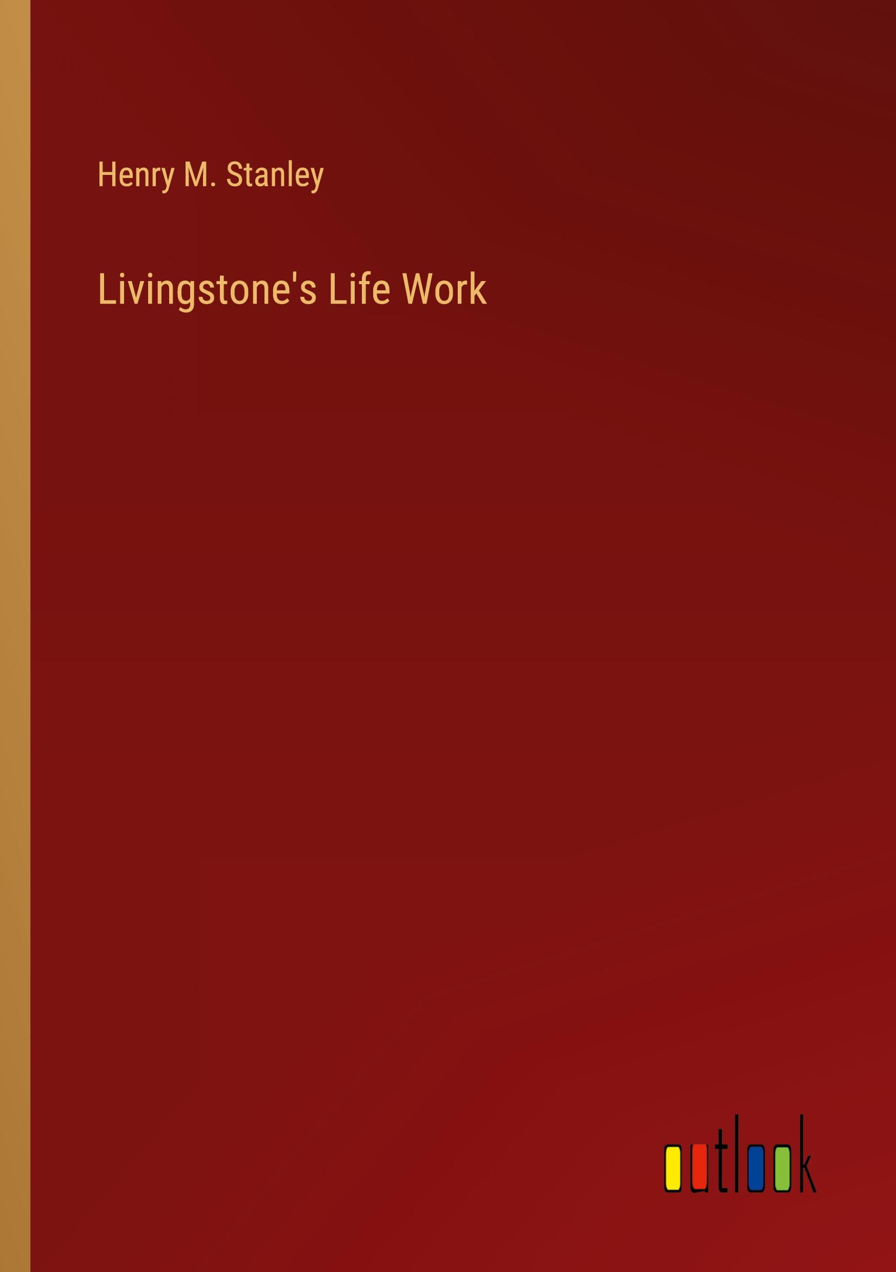 Livingstone's Life Work