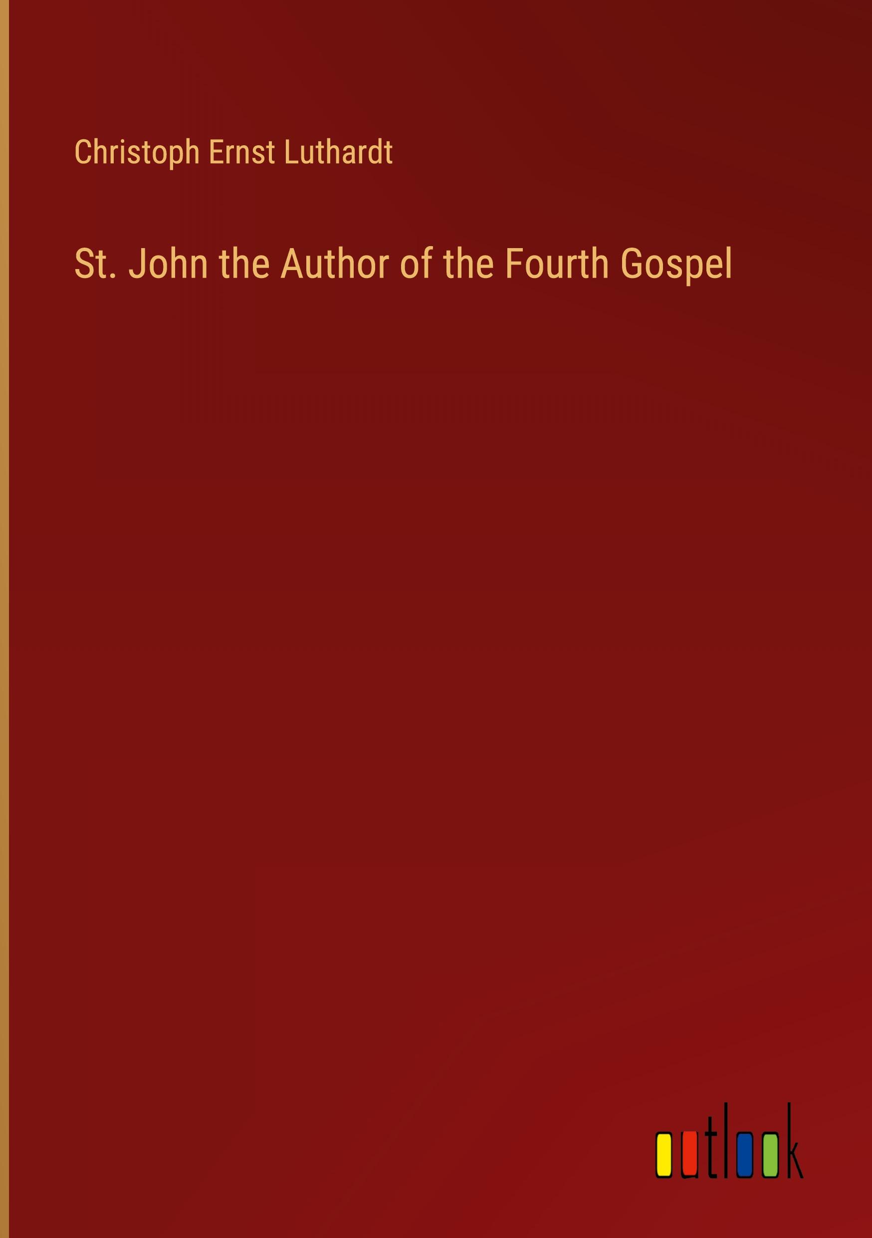 St. John the Author of the Fourth Gospel